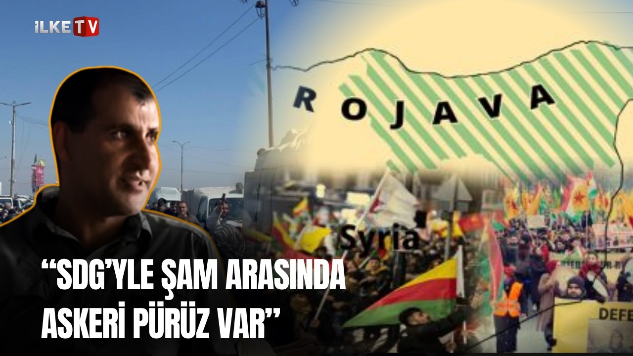Doğan Cihan: SDG’nin entegrasyonu İran savaşıyla hızlandı