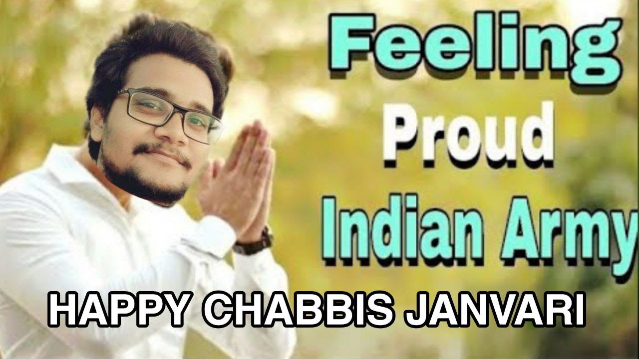 🔴FEELING PROUD INDIAN ARMY - CHHABBIS JANVARI KI HARDIK SHUBHKAMNA