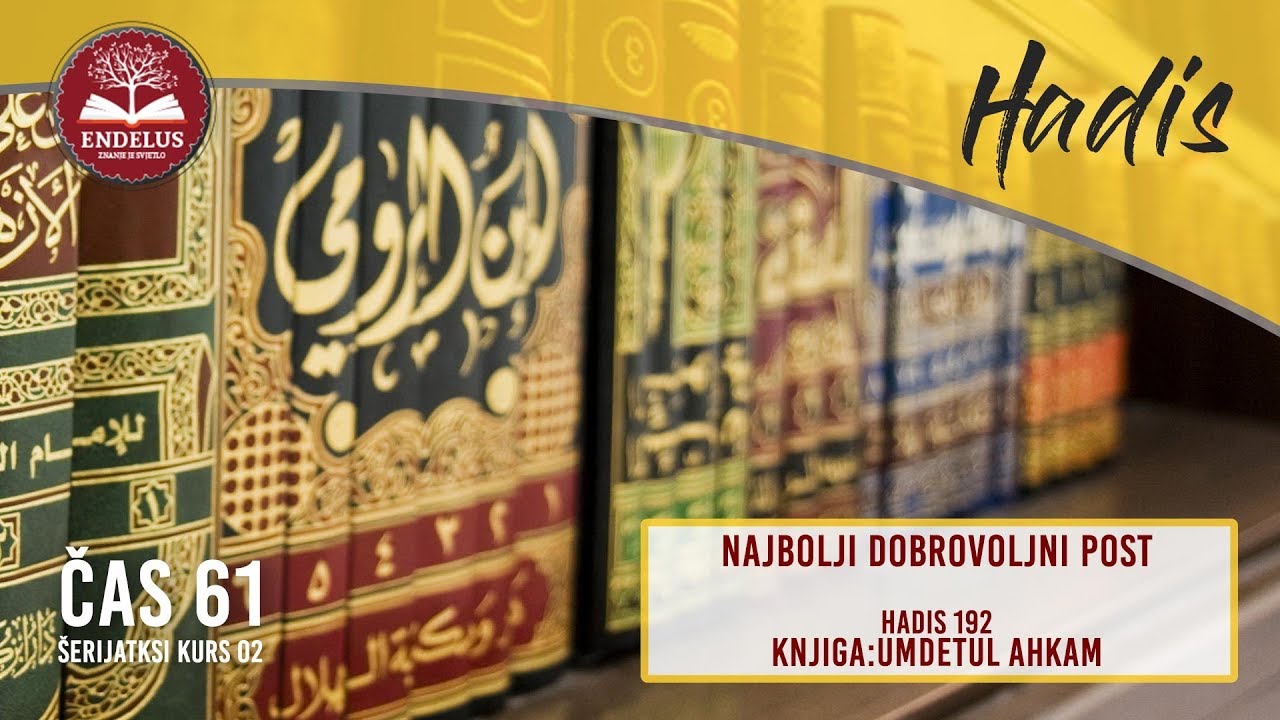 Najbolji dobrovoljni post (Hadis 192) | Čas 61 Umdetul ahkam | dr. Zijad Ljakić