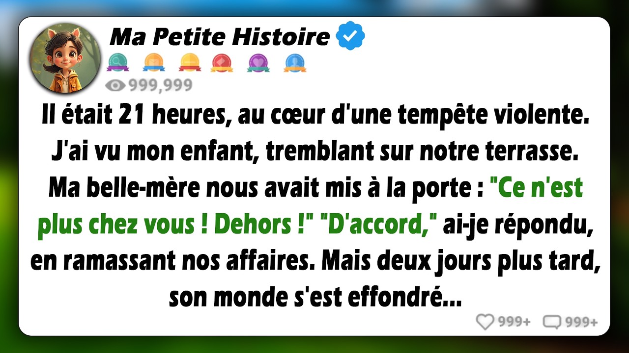 « Sortez d'ici ! » a crié la belle-mère. Mais deux jours plus tard, son monde s'est effondré parce..