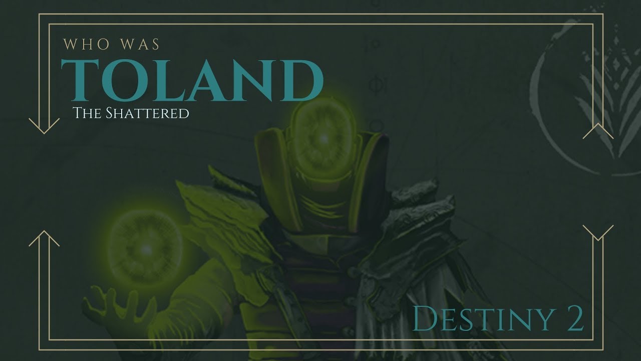 Who Was/Is Toland The Shattered?