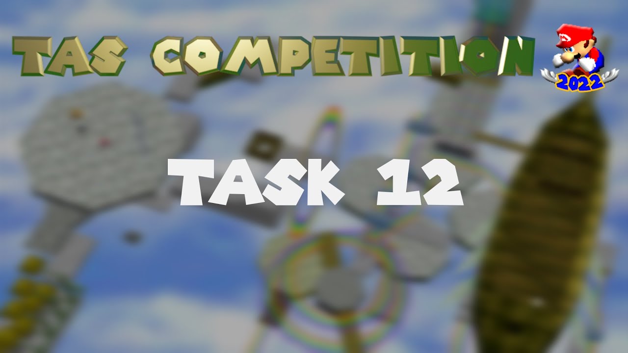 SM64 TAS Competition 2022 - Task 12 Compilation