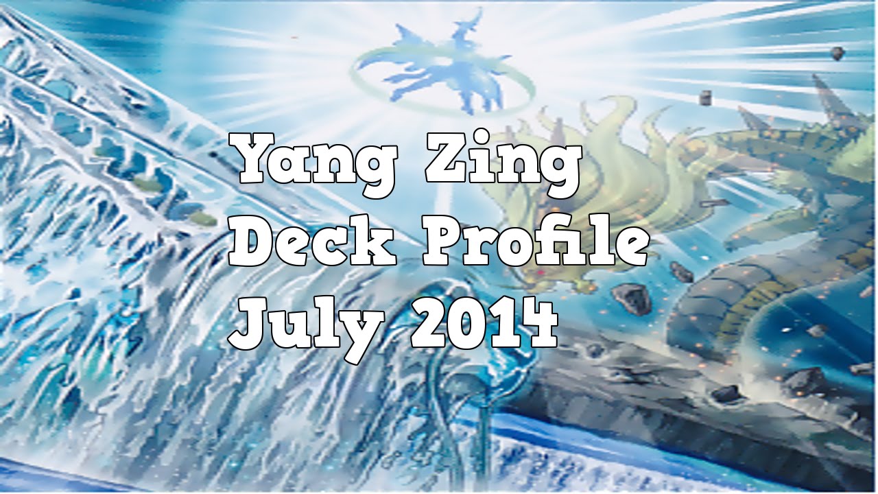 Yugioh Yang Zing Deck Profile July 2014