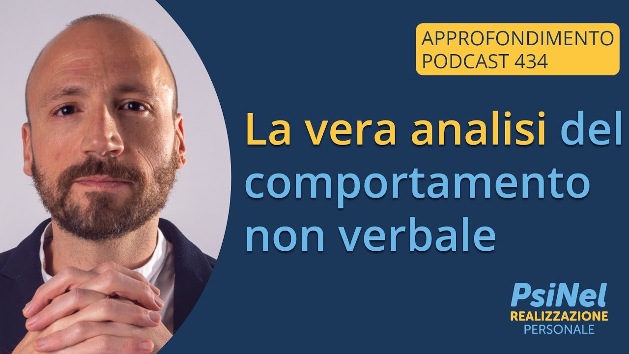 Analisi del Comportamento NON Verbale... Tutta la Verità!