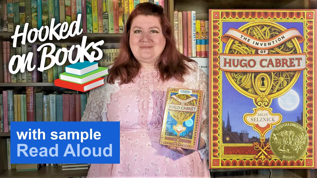 Hooked on Books: The Invention of Hugo Cabret by Brian Selznick (With Read Aloud)