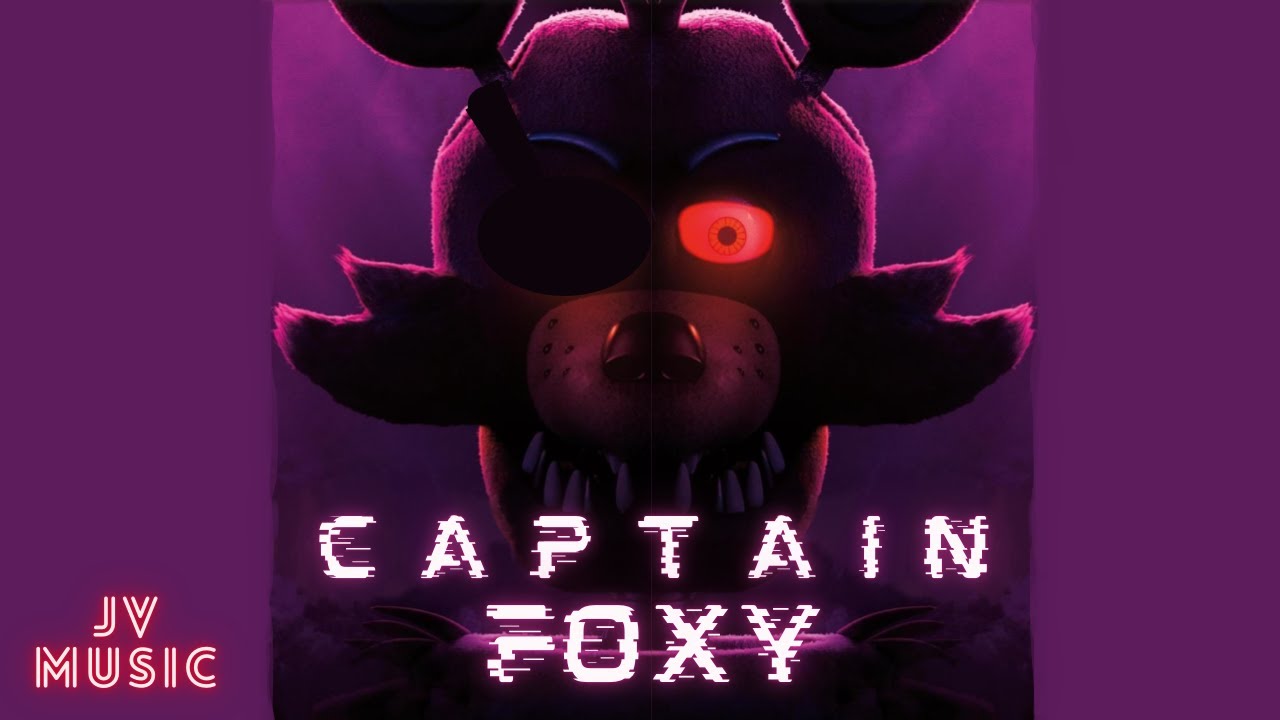 🎶 Captain Foxy | JV Music | FNAF Music Video 🎶