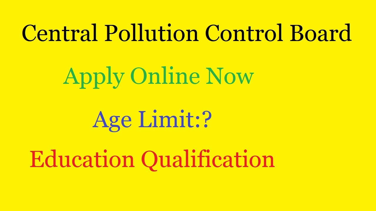 Central Pollution Control Board Online Apply | CPCB Online Apply | CPCB Recruitment 2020 / Vacancy