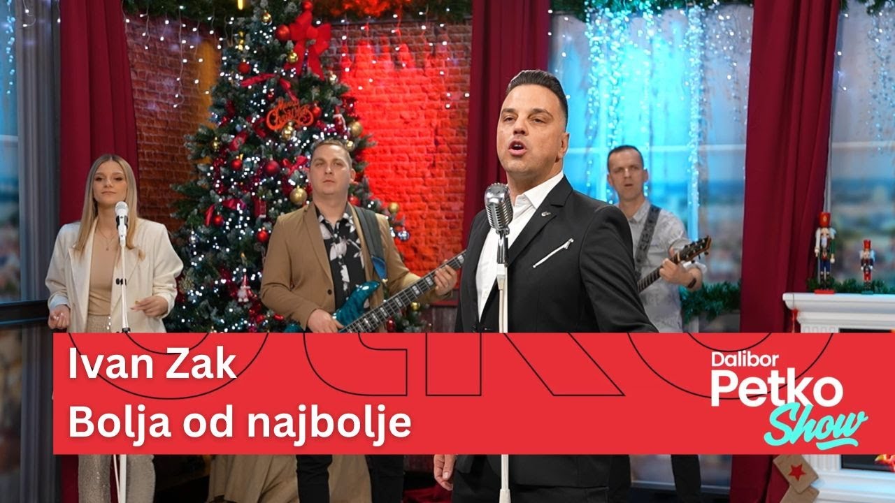 Ivan Zak - Bolja od najbolje | Dalibor Petko Show | CMC TV