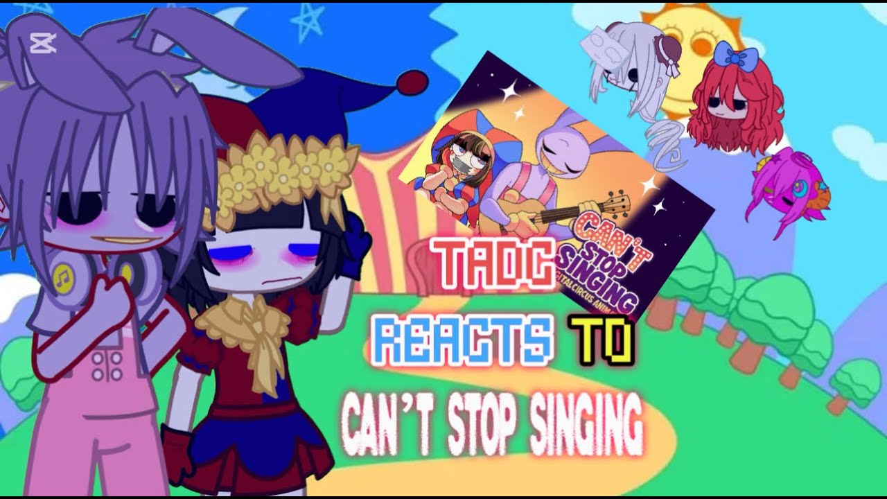 TADC REACTS TO CANT STOP SINGING || FUNNYBUNNY