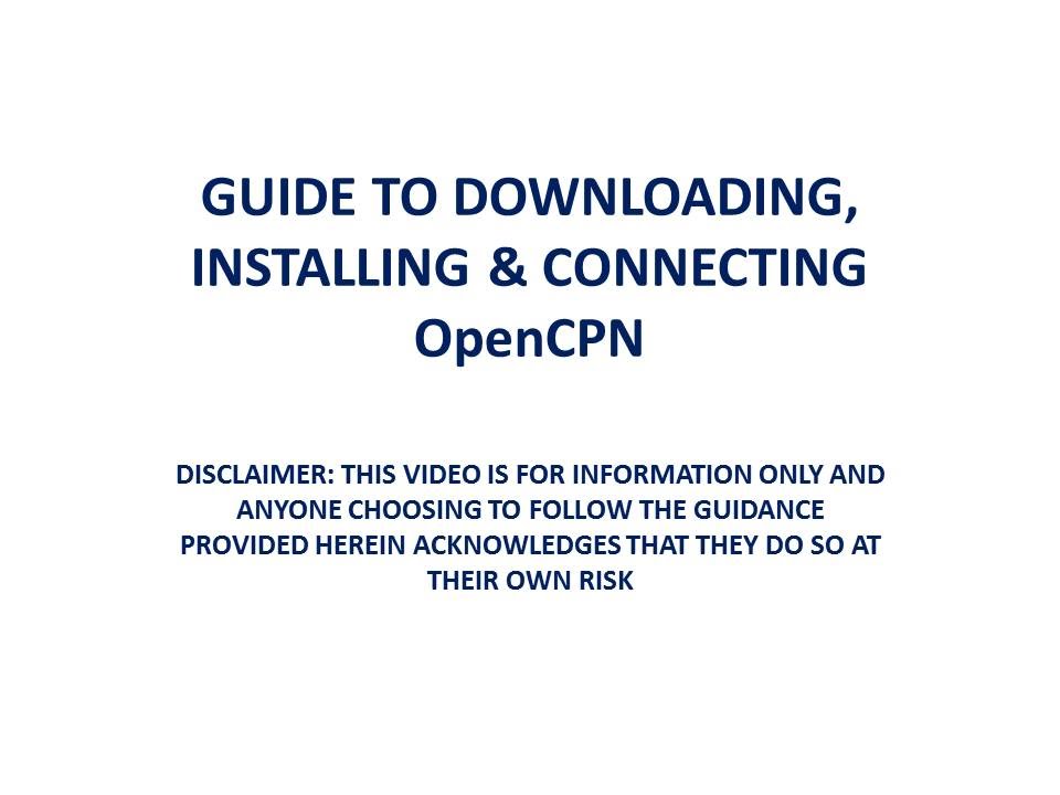 Guide to downloading, installing and connecting OpenCPN (Video 1)