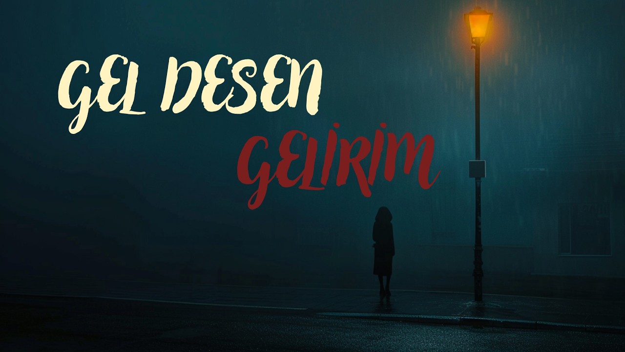 Gel Desen Gelirim | Turkish Arabesk-Folk Ballad