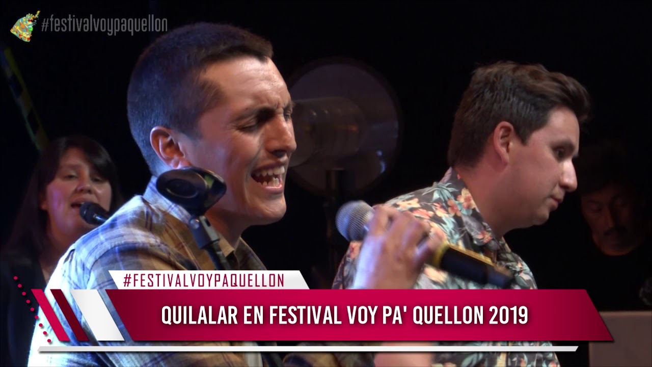 Quilalar (En vivo) - Festival Voy Pa' Quellón 2019 - Chiloé - Chile