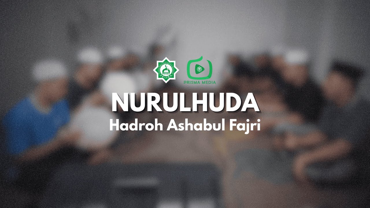 NURULHUDA - Hadroh Ashabul Fajri