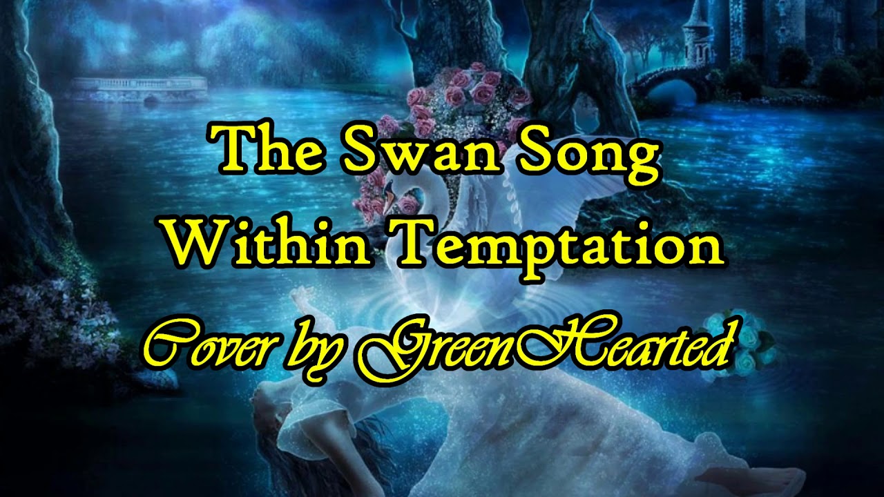The Swan Song by Within Temptation (Male Cover by Kenneth Elan)