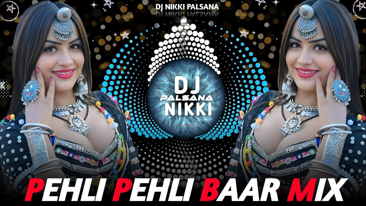❣️PEHLI PEHLI BAAR MAHOBBAT REMIX 🔥OLD IS GOLD HITS💞 TOP HIGH BASS REMIX❣️DJ NIKKI PALSANA👑