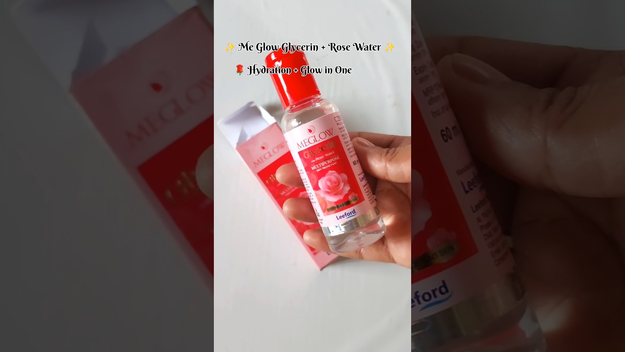 🌹 Me Glow Glycerin + Rose Water | Skin Hydration & Glow ✨#trendingshorts #ytshorts @tabassum1092