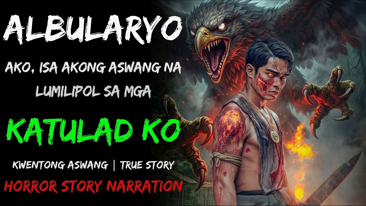 ALBULARYO AKO, ISA PALA AKONG ASWANG NA LUMILIPOL SA MGA KATULAD KO | Kwentong Aswang | True Story