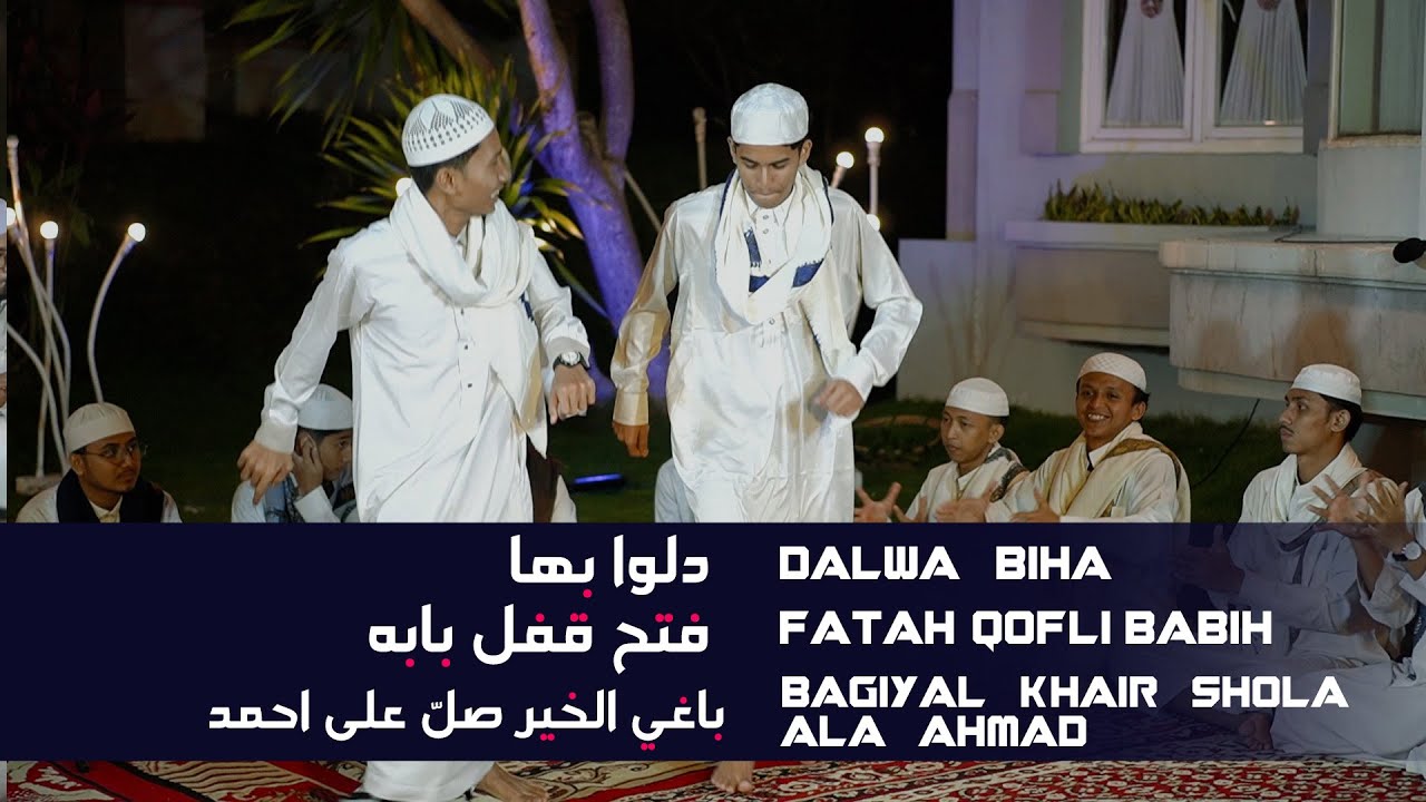 Dalwa Biha - Fatah Qofli Babih - Bagiyal Khair Shola Ala Ahmad || Dalwa Hajir Marawis