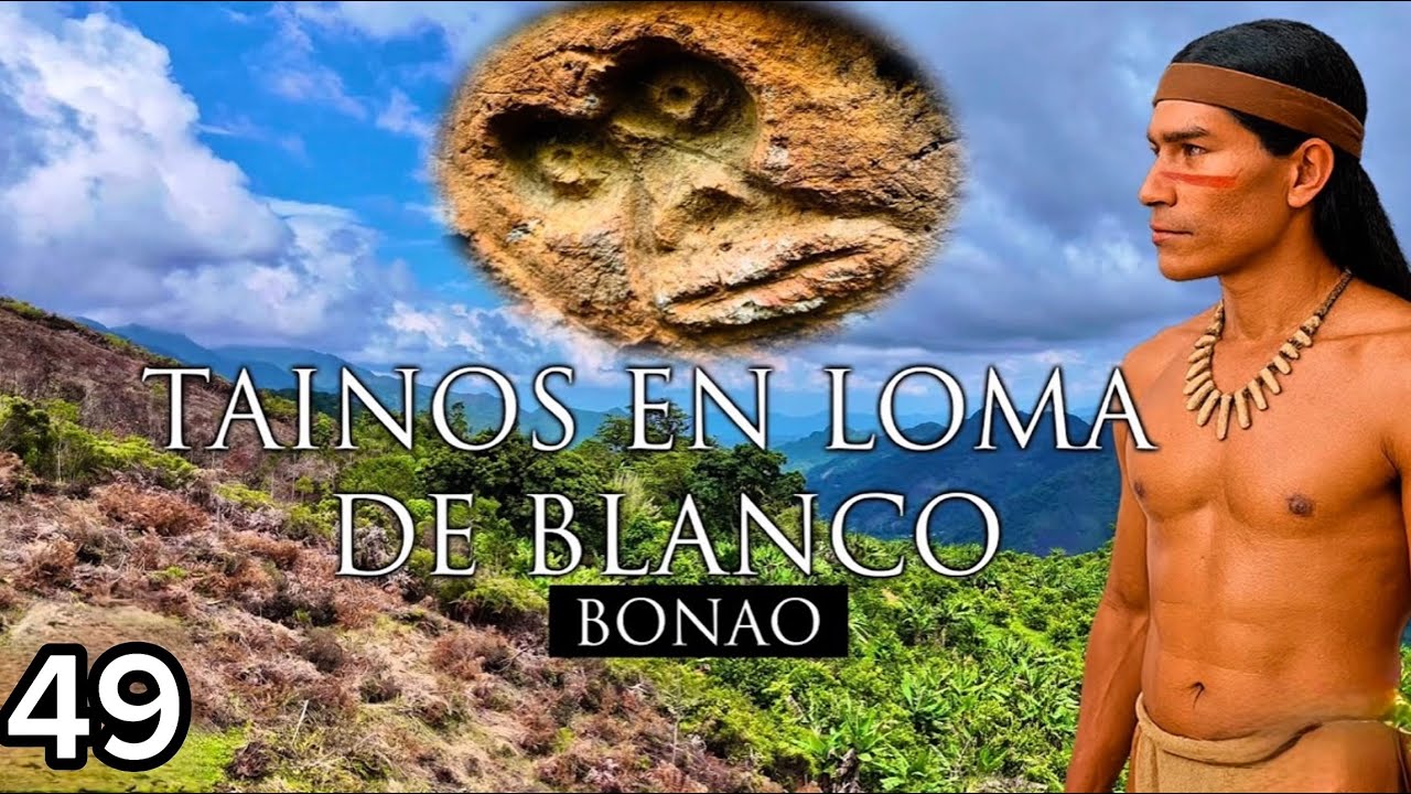 Los Taínos de loma de Blanco Bonao