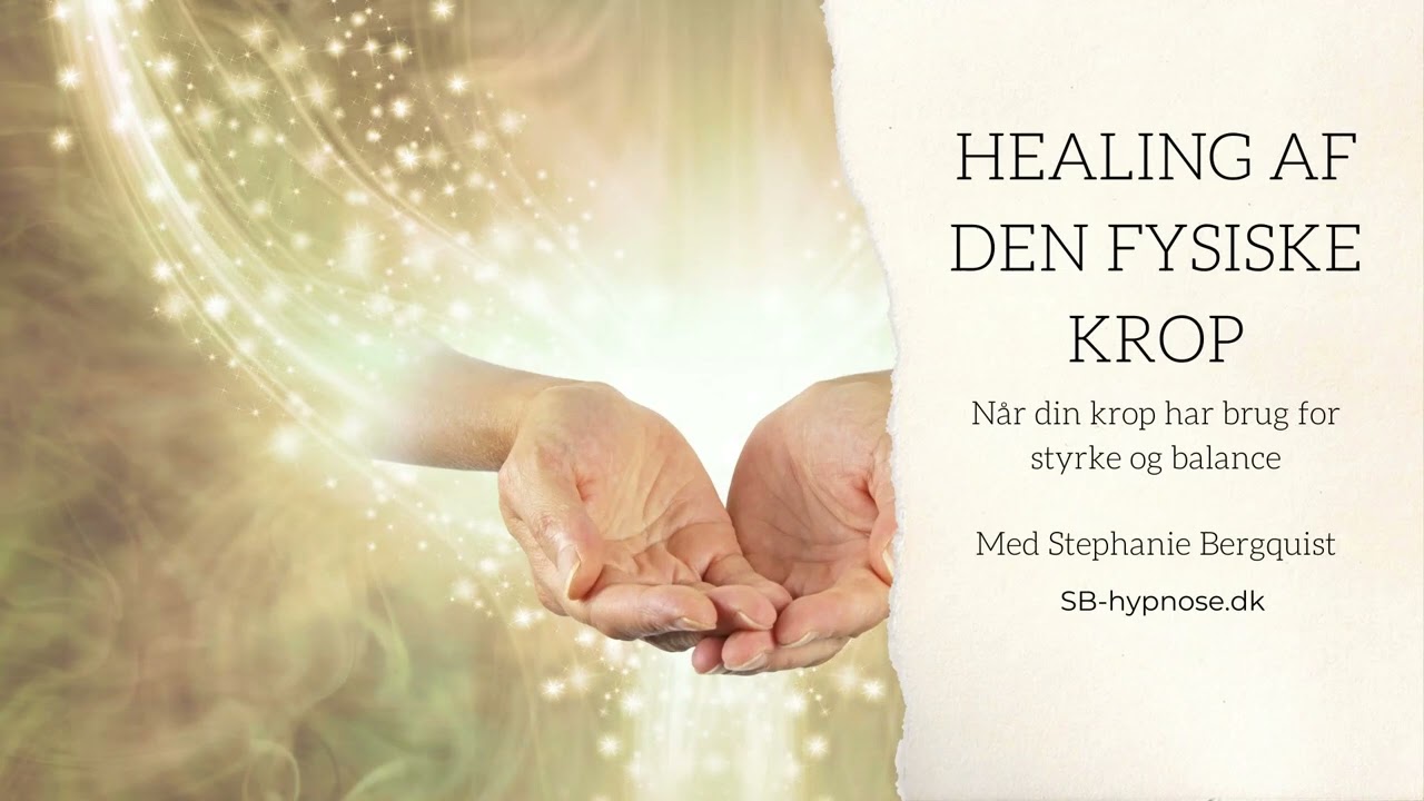Healingsmeditation -  healing af den fysiske krop