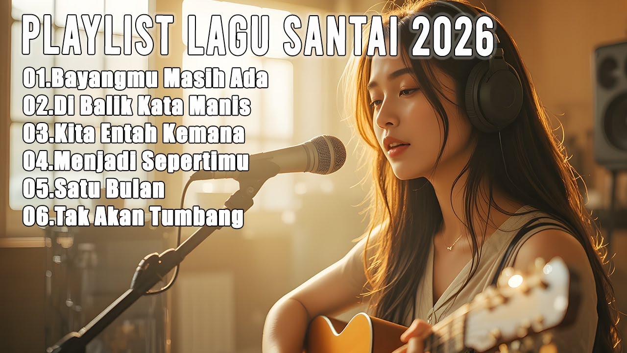 ☀️ Lagu Santai 2026 – Musik Adem & Populer untuk Temani Kopi Pagi