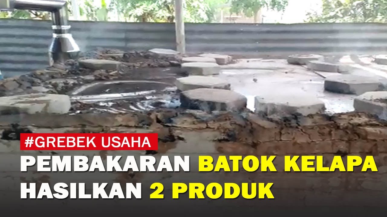 Menjanjikan...Usaha Pembakaran Batok Kelapa Hasilkan 2 Produk