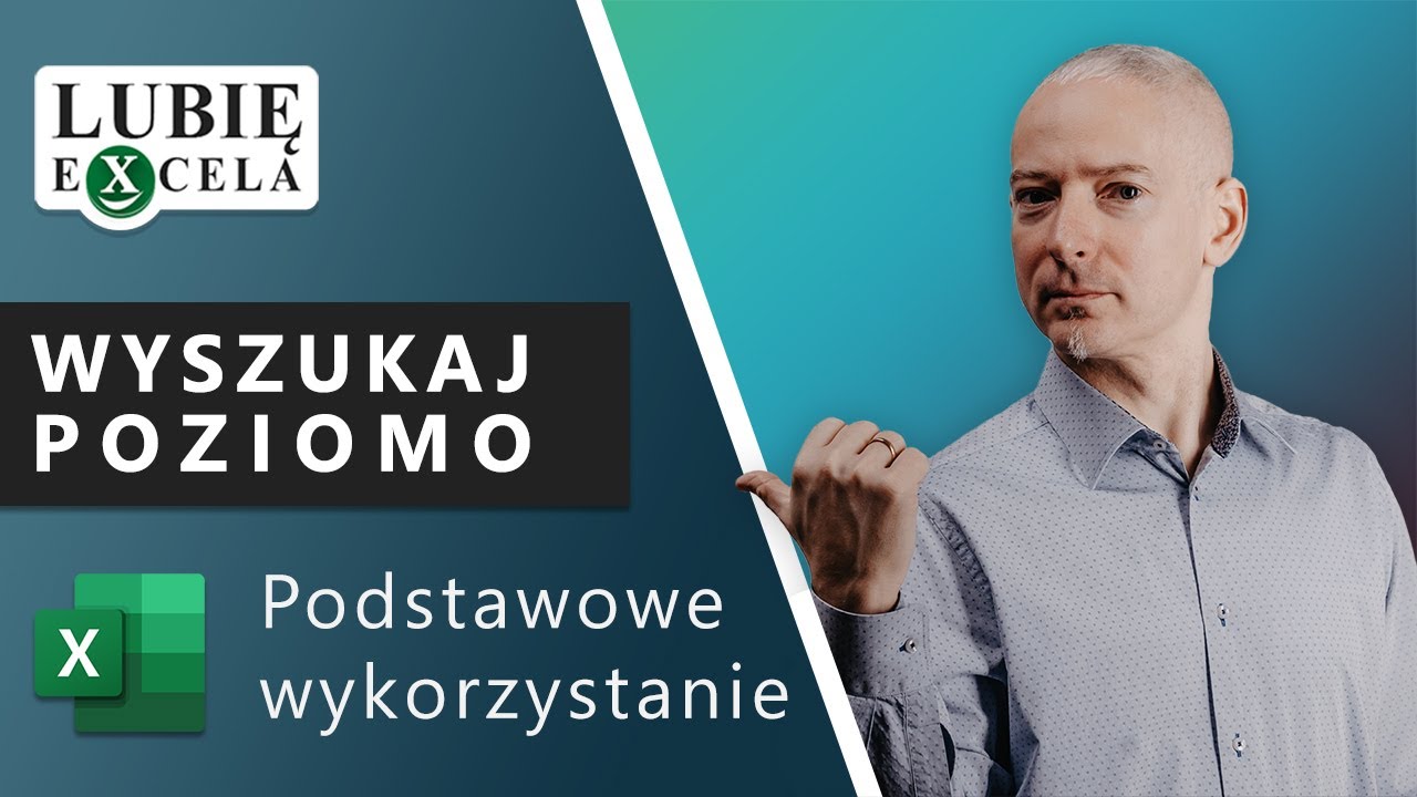 Funkcja WYSZUKAJ.POZIOMO jak wyszukiwać po wierszach?