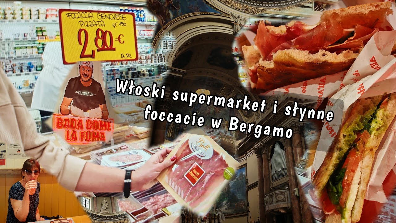 Włoski supermarket i słynne foccacie w Bergamo vlog #włochy 2