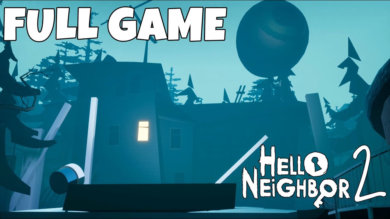 HELLO NEIGHBOR 2 PRE-ALPHA GAMEPLAY WALKTHROUGH (VOICEOVER)