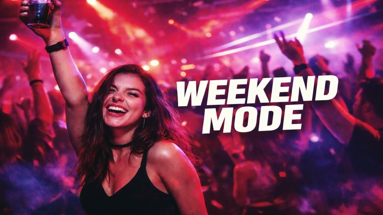 Weekend Mode🎵Party EDM Anthem🔥High-Energy Club Banger Track