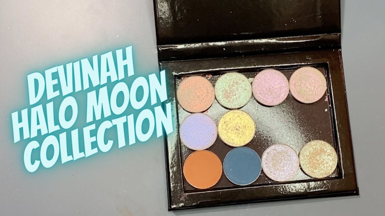 Devinah Halo Moon Collection | SWATCHES & COMPARISONS