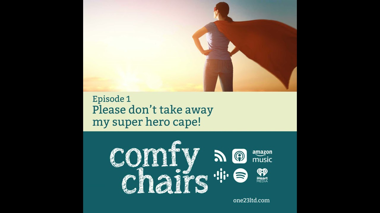 Please don't take away my super hero cape!
