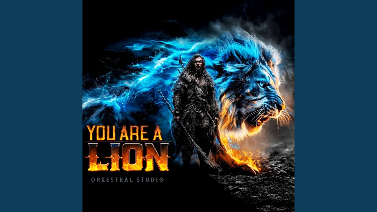 You are a Lion