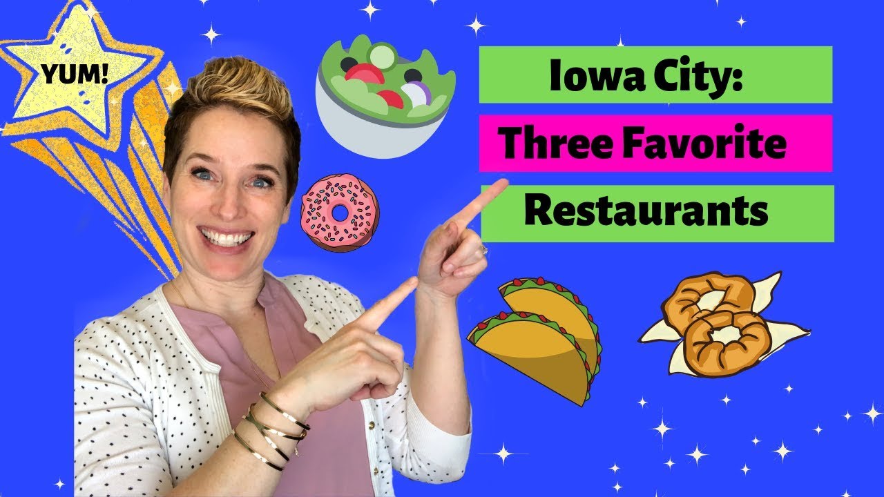 Things To Do In Iowa City -- Three Favorite Restaurants