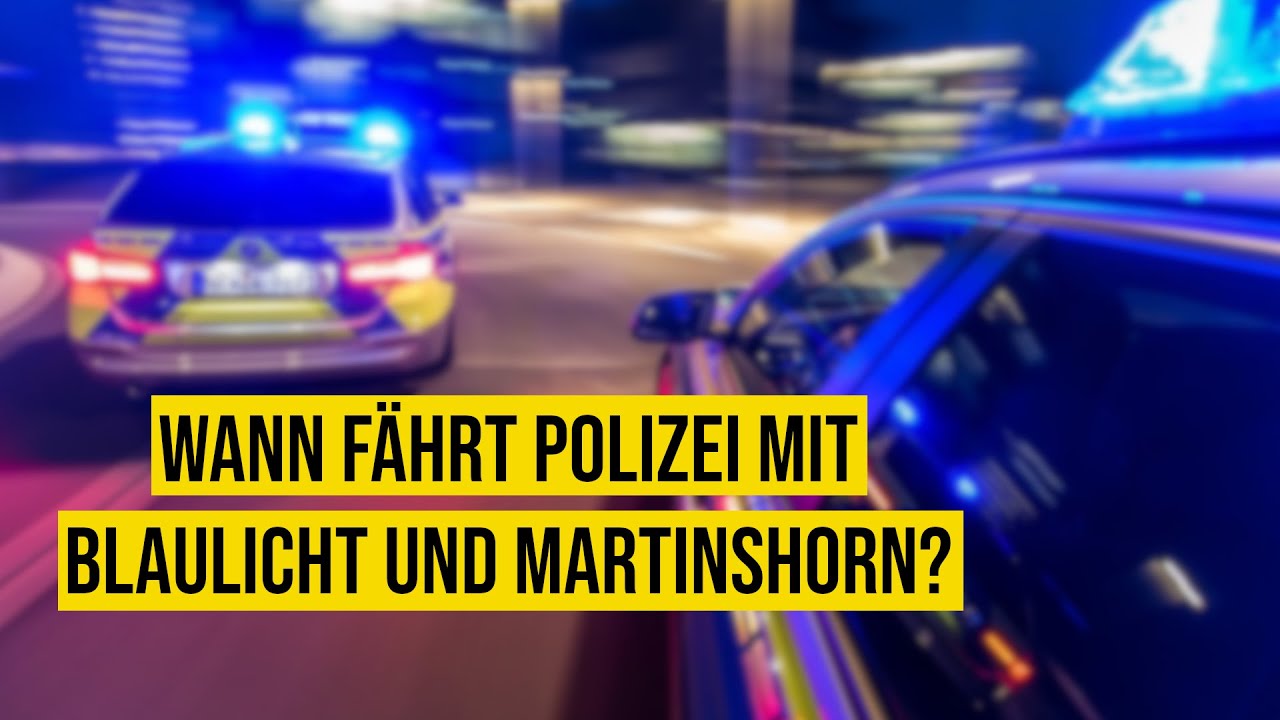 Wann darf die Polizei mit Blaulicht und Martinshorn fahren?