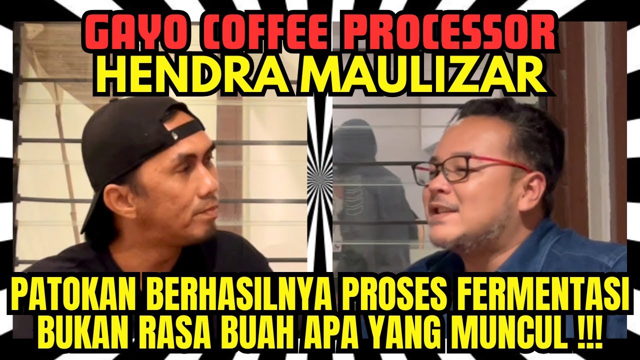 MENGUAK KERESAHAN SEKTOR HULU, KOPI INFUSED & PROSES WINE || HENDRA MAULIZAR, AVATARA COFFEE