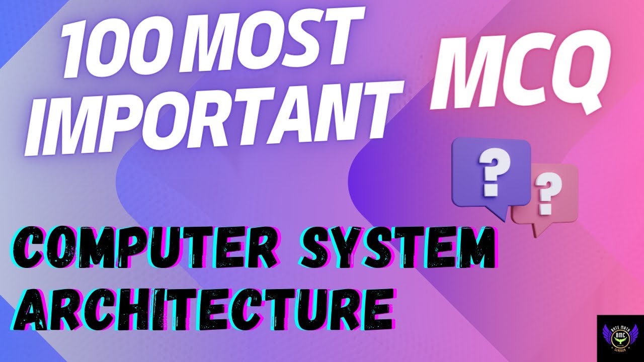 Most Important Top 100 Question Related to Computer Architecture Useful for B.sc 4th Sem #bmc #mcq