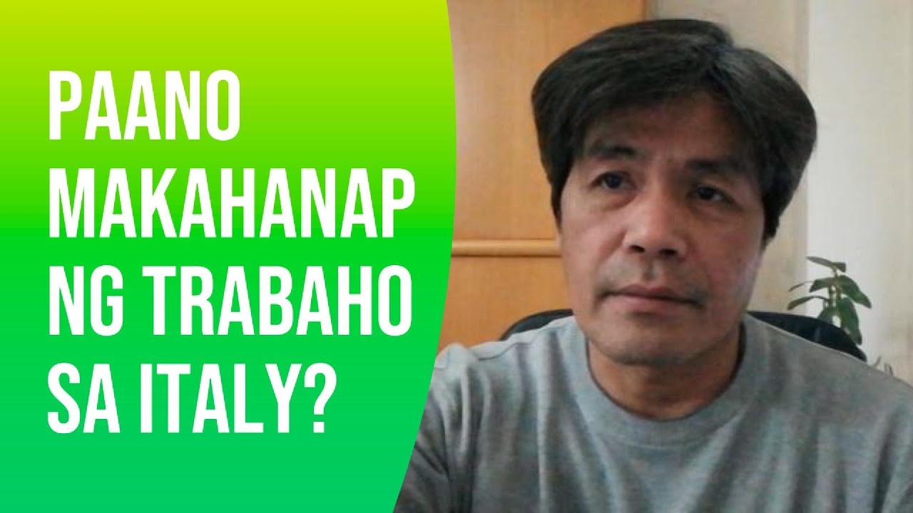 PAANO MAKAHANAP NG TRABAHO SA ITALY?