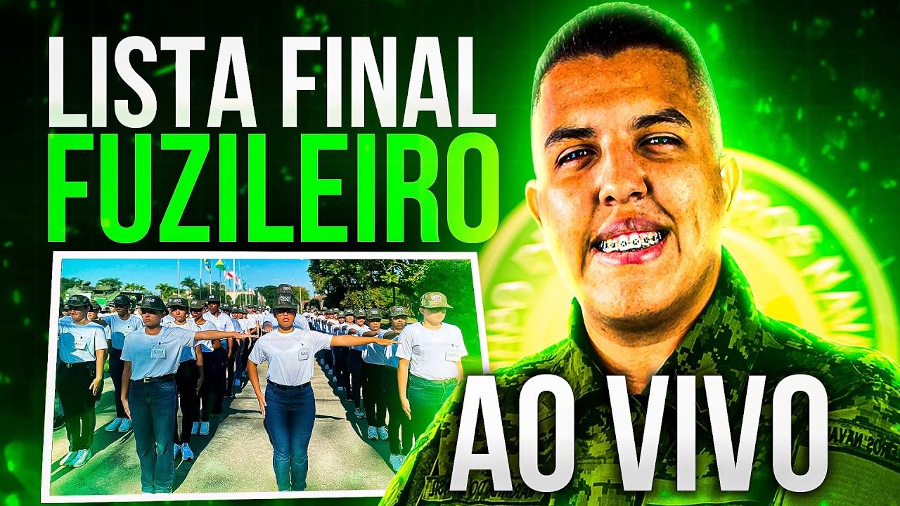 🔥AO VIVO: LISTA FINAL DA TURMA 1-2026 FUZILEIRO NAVAL | LIVE COM A TROPA! 09/02/2026