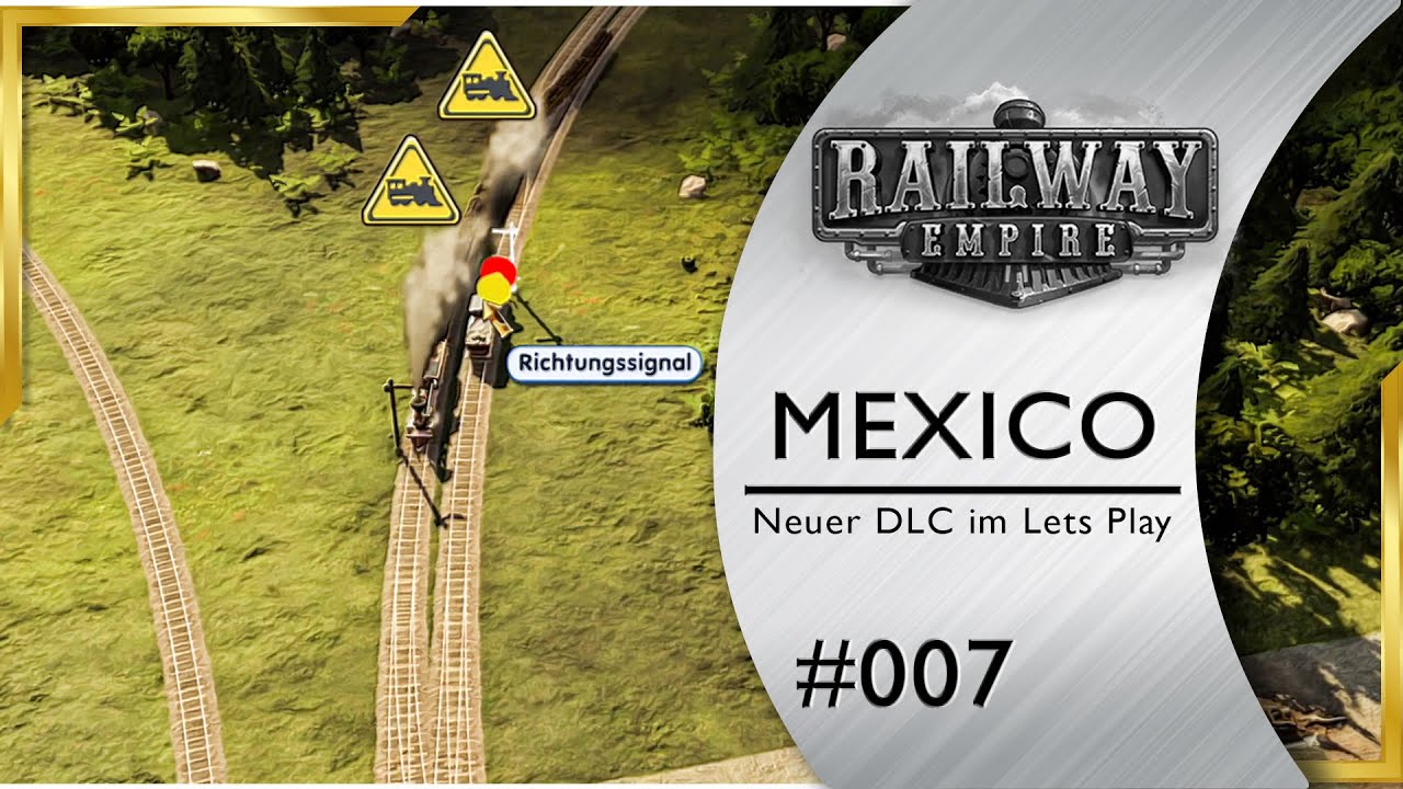 Railway Empire 🚂 Gleisf&uuml;hrung &bdquo;optimieren&ldquo; #7 MEXICO DLC Eisenbahn Management