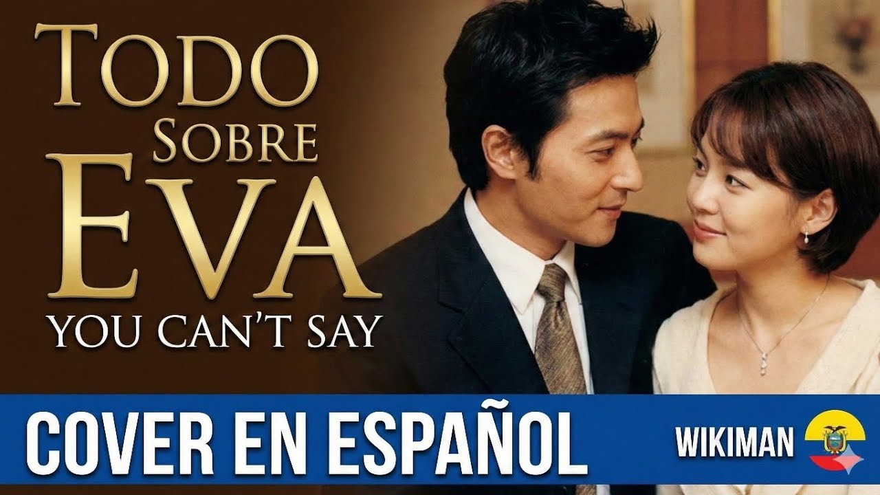 You Can't Say - Todo Sobre Eva (OST) | Wikiman Cover en Español