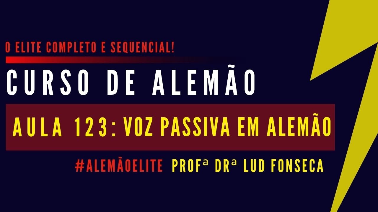 VOZ PASSIVA EM ALEMÃO [Curso Elite] [Aula #123]