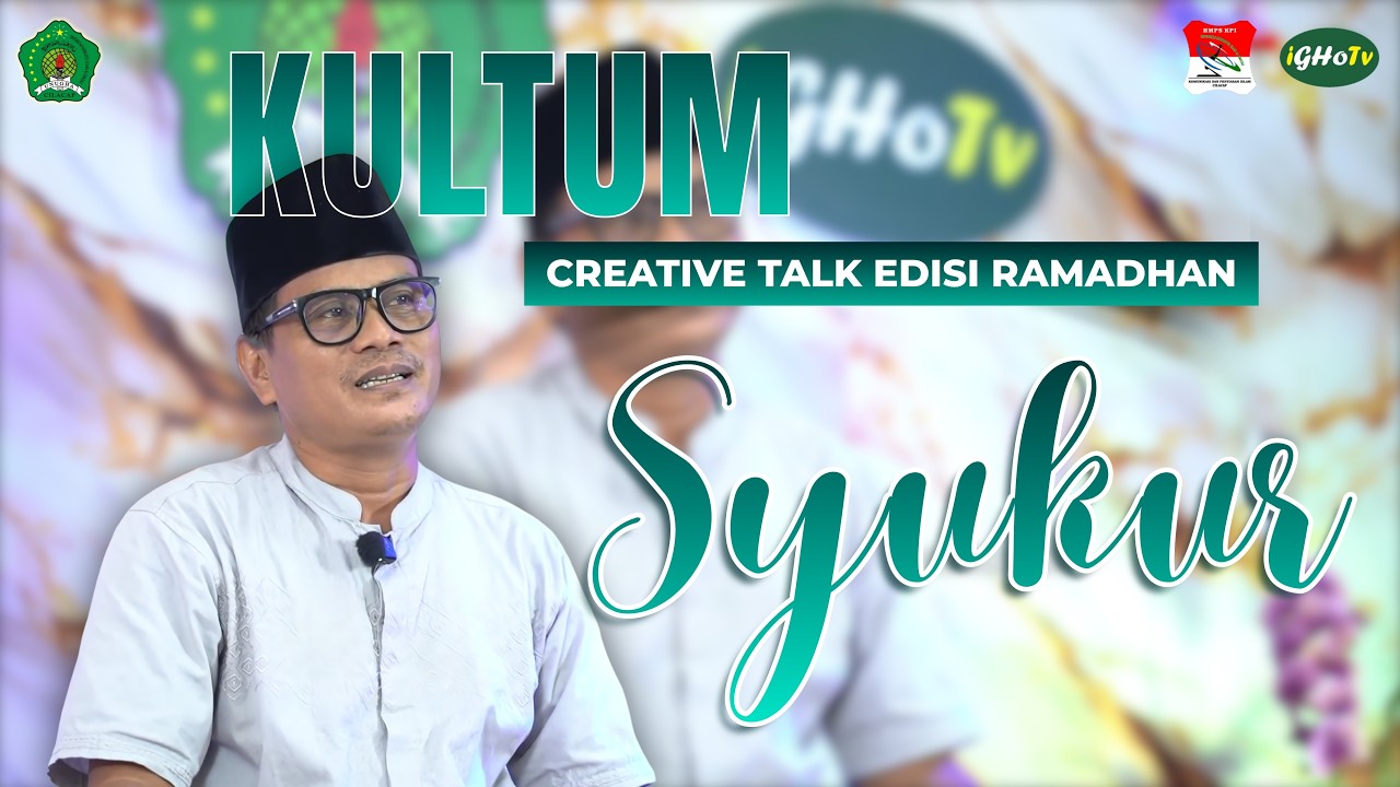Eps 11 || Syukur || M Fatikhun., S. Ag., MH.