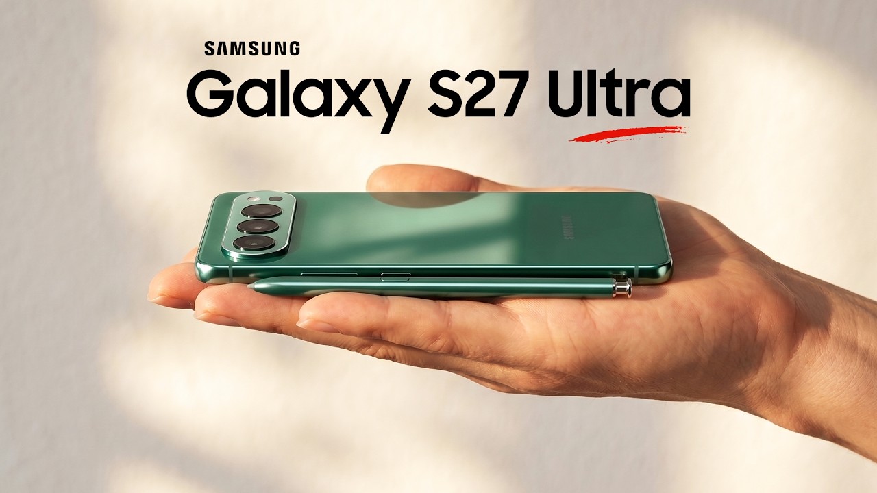 Samsung Galaxy S27 Ultra - Finally, Everything Leaked So Far!