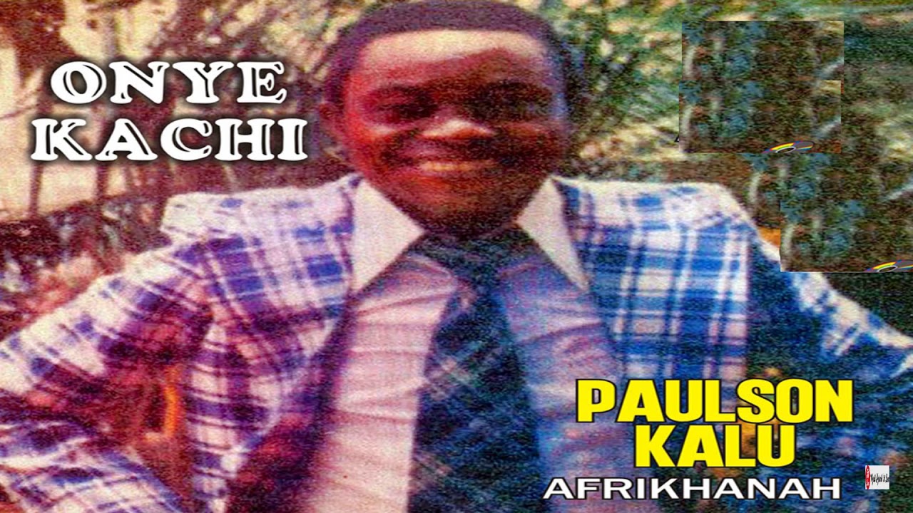 Paulson Kalu - Onyr Kachi (Part 1) (Official Audio)