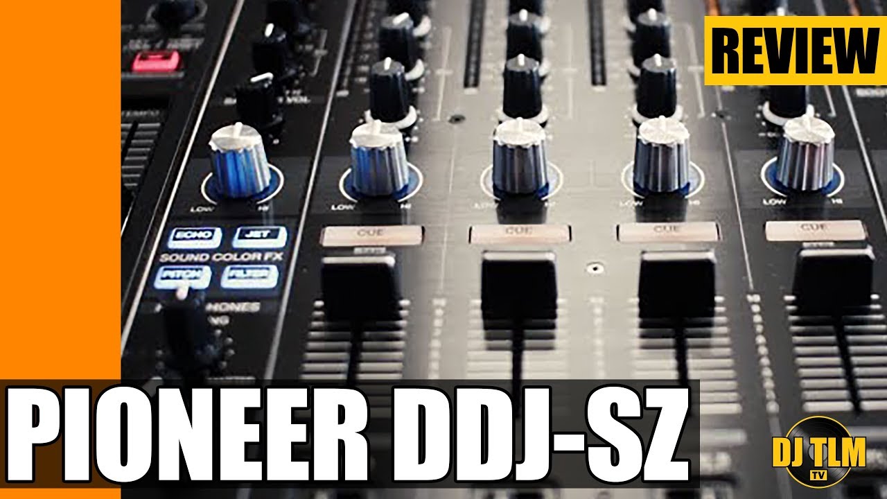 Pioneer DDJ-SZ review