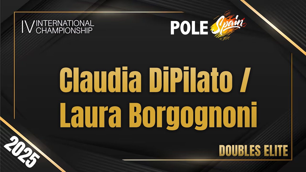 Claudia DiPilato  / Laura Borgognoni - Doubles Elite - World Art POLE SPAIN 2025
