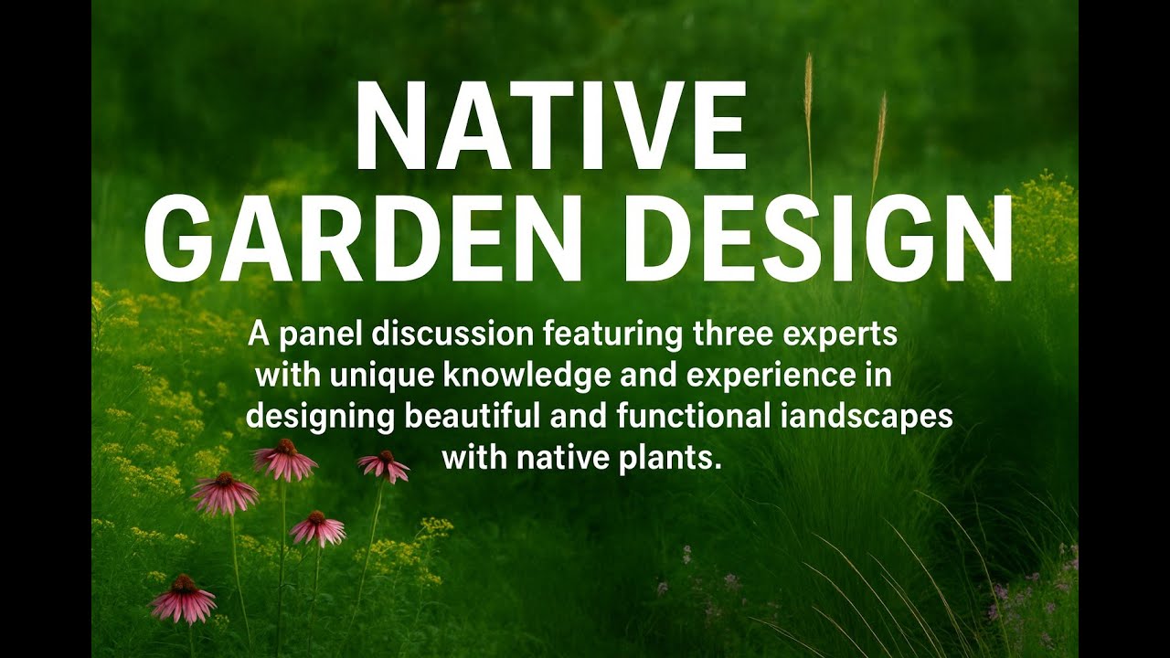 Native Garden Design Panel Discussion