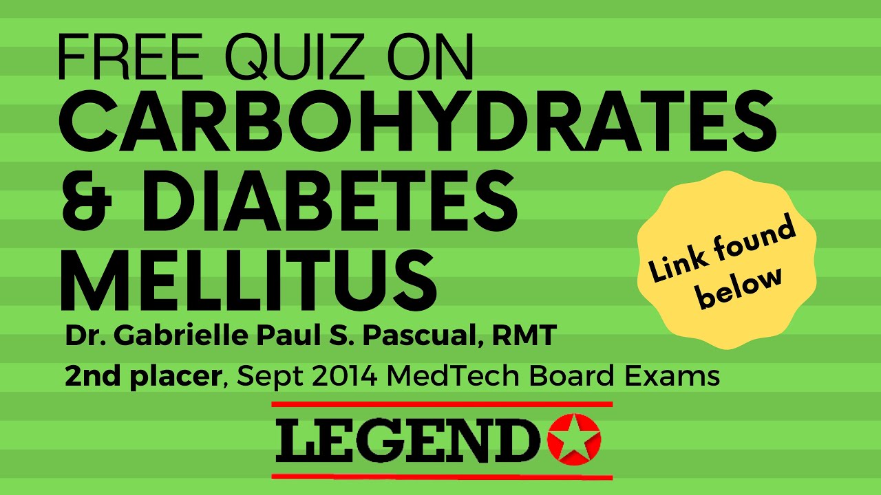 Free Quiz on Carbs and Diabetes Mellitus - Link Found Below | Legend Review Center