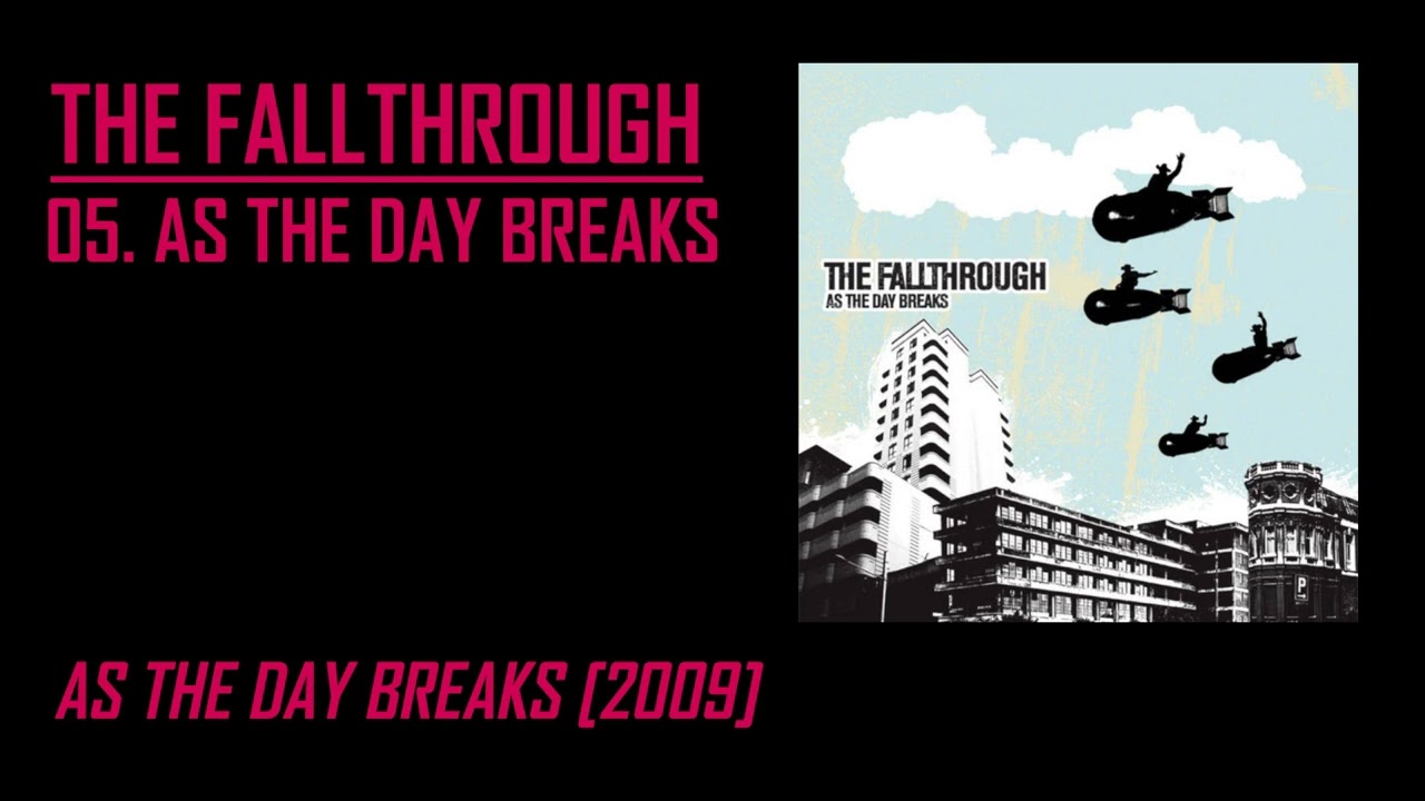 The Fallthrough - As The Day Break